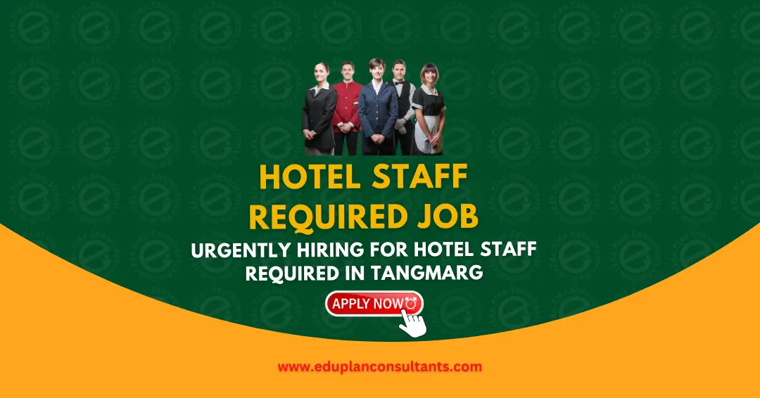 Edu Plan Consultants - Nishat Hotel Recruitment 2026 | Receptionist & Chef Jobs in Kashmir